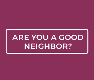Are You a Good Neighbor?