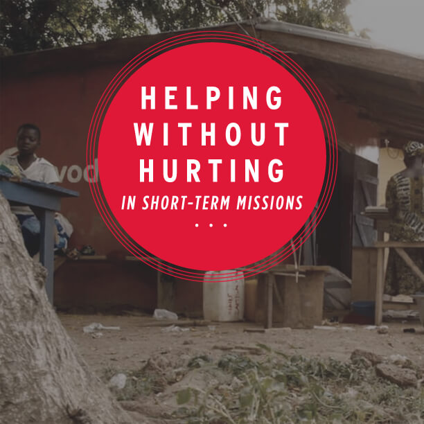 Helping Without Hurting in Short-Term Missions